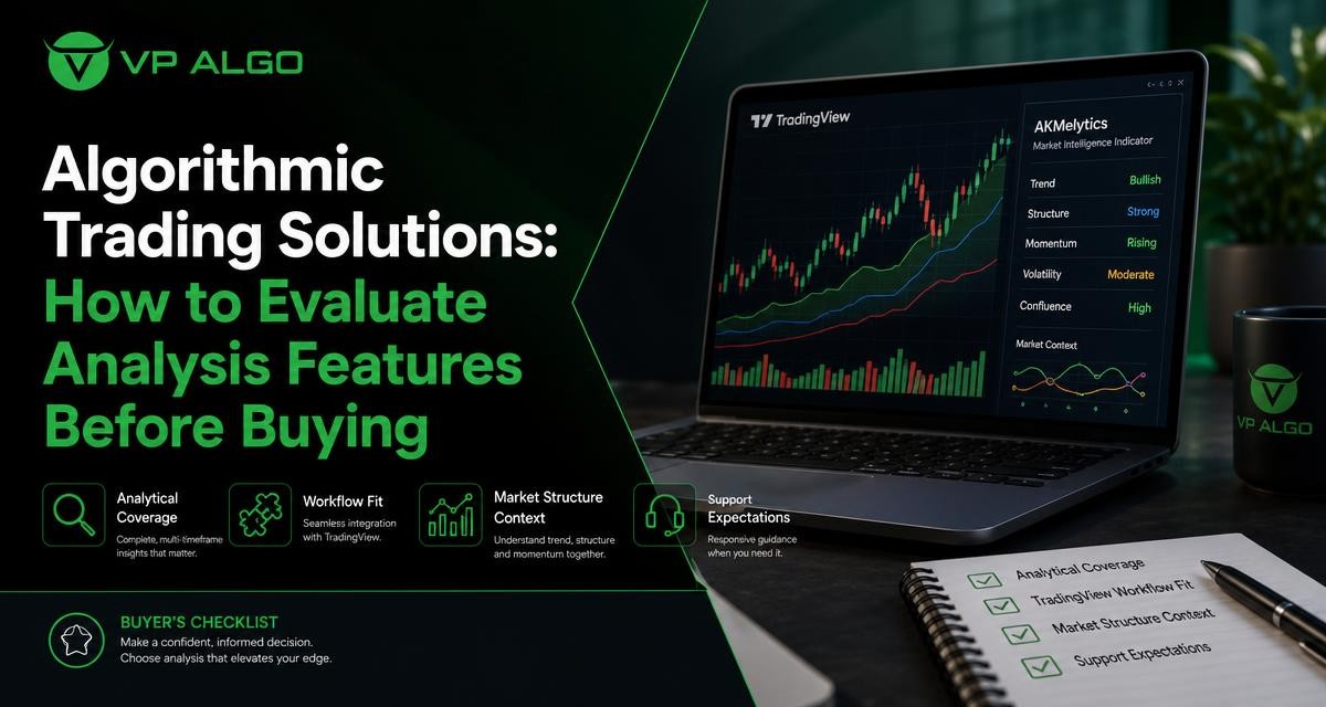 Algorithmic Trading Solutions: How to Evaluate Analysis Features Before Buying - VP ALGO TRADING